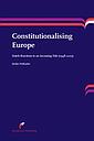 Constitutionalising Europe. Dutch Reactions to an Incoming Tide (1948-2005)