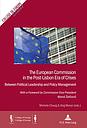 The European Commission in the Post-lisbon Era of Crises: Between Political Leadership and Policy Management 