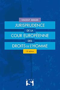 Jurisprudence de la Cour européenne des droits de l'homme - 13eme édition