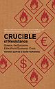 Crucible of Resistance - Greece, the Eurozone and the World Economic Crisis