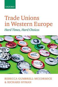 Trade Unions in Western Europe - Hard Times, Hard Choices