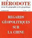 Regards géopolitiques sur la Chine - Hérodote n°150