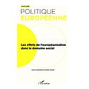 Les effets de l'européanisation dans le domaine social - Politique Européenne n°40