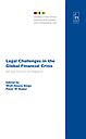 Legal Challenges in the Global Financial Crisis - Bail-outs, the Euro and Regulation