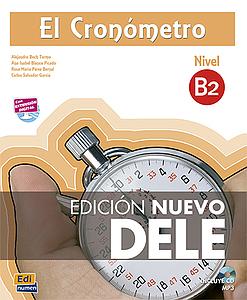 El Cronómetro B2 - Edición Nuevo DELE 2013 - Libro + Extensión digital 