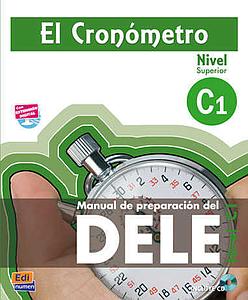El Cronómetro C1 - Manual de preparación del DELE - Libro + Extensión digital 