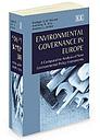 Environmental Governance In Europe - A Comparative Analysis of New Environmental Policy Instruments