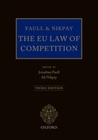 Faull and Nikpay - The EU Law of Competition -Third Edition 