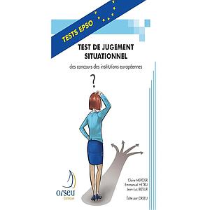Test de jugement situationnel des concours des institutions européennes - Edition 2013