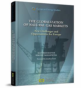 The Globalization of Natural Gas Markets - New Challenges and Opportunities for Europe