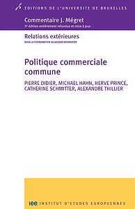 Politique commerciale commune - Commentaires Megret 3ème Edition