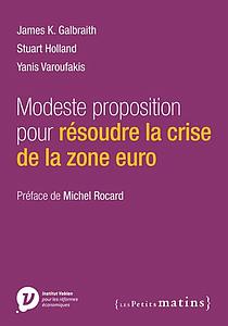 Modeste proposition pour résoudre la crise de la zone euro 