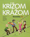 Krizom-krazom - Slovencina A2 (student book + Online Audio)
