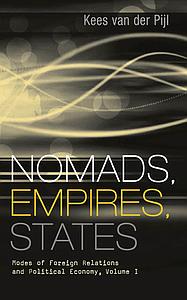 Nomads, Empires, States - Modes of Foreign Relations and Political Economy, Volume I