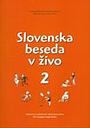 Slovenska beseda v zivo 2 - ucbenik (textbook+CD)