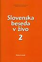 Slovenska beseda v zivo 2 - delovni zvezek (workbook+CD)