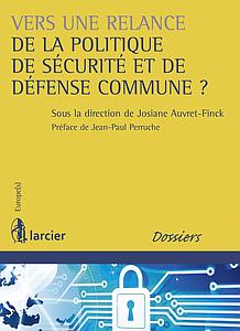 Vers une relance de la politique de sécurité et de défense commune ?