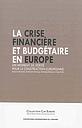 La crise financière et budgétaire en Europe