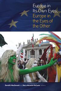 Europe in its own eyes, Europe in the eyes of the other 