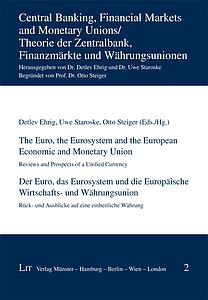 The Euro, the Eurosystem and the European Economic and Monetary Union : reviews and prospects of a unified currency