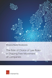 The role of choice of law rules in shaping free movement of companies