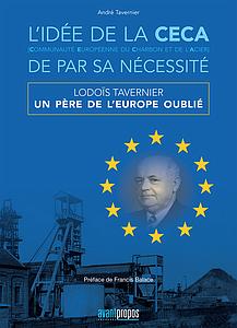 L'idée de la CECA, de part sa nécessité - Lodois Tavernier, un père de l'Europe oublié 