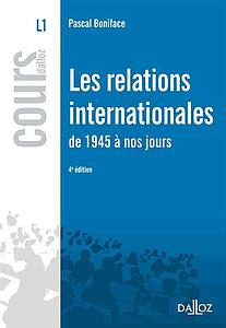 Les relations internationales de 1945 à nos jours - 4e édition