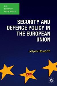 Security and Defence Policy in the European Union 2nd