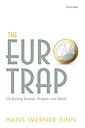 The Euro Trap - On Bursting Bubbles, Budgets, and Beliefs
