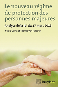 Le nouveau régime de protection des personnes majeures : analyse de la loi du 17 mars 2013
