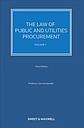 The Law of Public and Utilities Procurement: Regulation in the EU and UK – 3rd Edition, Volume 1