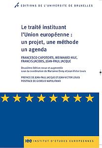 Le traité instituant l’Union européenne - un projet,une méthode un agenda  