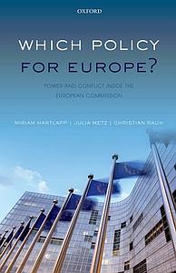 Which Policy for Europe? Power and Conflict inside the European Commission