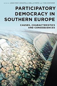 Participatory Democracy in Southern Europe - Causes, Characteristics and Consequences  