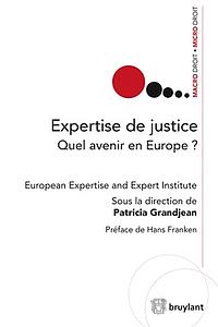 Expertise de justice - Quel avenir en Europe?