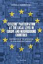 Citizens' participation at the local level in Europe and Neighbouring Countries 