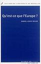 Qu'est-ce que l'Europe? : Essais sur la sociologie historique