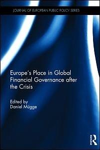 Europe’s Place in Global Financial Governance after the Crisis