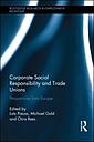 Corporate Social Responsibility and Trade Unions Perspectives across Europe