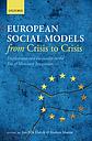 European Social Models From Crisis to Crisis - Employment and Inequality in the Era  of Monetary Integration 