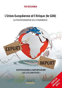 l'Union Européenne et l'Afrique (le G80) - La photographie du Commerce - Exportateurs & Importateurs "Les Locomotives"