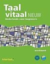 Taal vitaal - werkboek - Nederlands voor beginners - Nieuw editie 