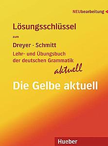 Lehr- und Übungsbuch der deutschen Grammatik aktuell - Die Gelbe aktuell, Lösungsschlüssel 