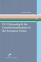 EU Citizenship & the Constitutionalisation of the European Union