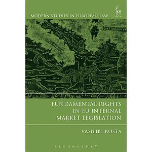 Fundamental Rights and EU Internal Market Legislation 