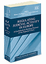 Regulating Judicial Activity In Europe - A Guidebook to Working Practices of the Supreme Courts 
