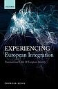 Experiencing European Integration - Transnational Lives and European Identity