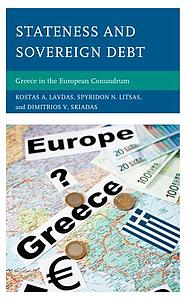 Stateness and Sovereign Debt - Greece in the European Conundrum