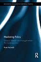 Mediating Policy - Greece, Ireland, and Portugal Before the Eurozone Crisis