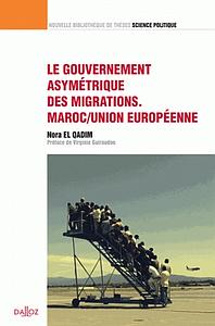 Le gouvernement asymétrique des migrations - Maroc/Union européenne